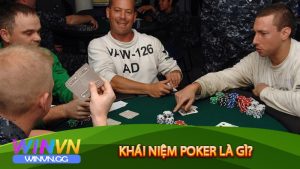 Khái Niệm Poker là gì?