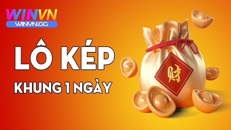 Khái niệm lô kép khung 1 ngày