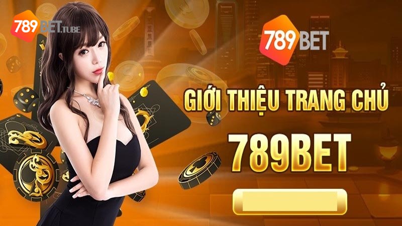 Giới thiệu về 789Bet với các sảnh game hấp dẫn